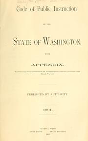Cover of: Code of Public Instruction of the State of Washington by Washington (State)