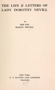 The life & letters of Lady Dorothy Nevill by Nevill, Ralph
