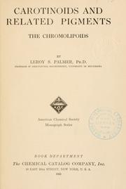 Cover of: Carotinoids and related pigments by Leroy Sheldon Palmer