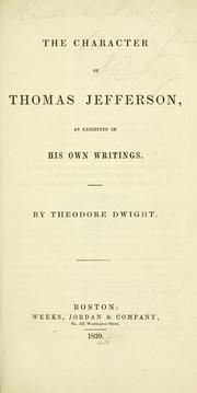 Cover of: The character of Thomas Jefferson by Dwight, Theodore