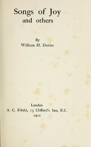 Songs of joy and others. by W. H. Davies