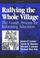 Cover of: Rallying the Whole Village