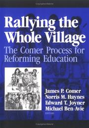 Cover of: Rallying the whole village by edited by James P. Comer ... [et al.] ; foreword by Donald J. Cohen and Albert J. Solnit.