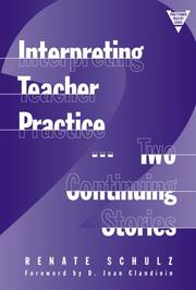 Cover of: Interpreting teacher practice: two continuing stories