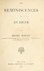 The reminiscences of an idler by Wikoff, Henry