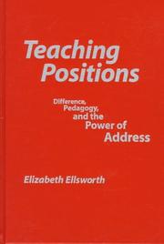 Cover of: Teaching positions: difference, pedagogy, and the power of address
