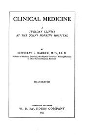 Cover of: Clinical medicine; Tuesday clinics at the Johns Hopkins Hospital. by Lewellys F. Barker