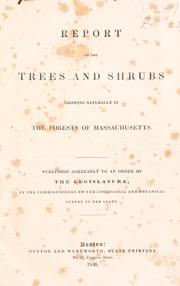 Cover of: A report on the trees and shrubs growing naturally in the forests of Massachusetts by George B. Emerson