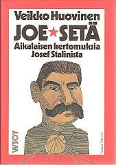 Cover of: Joe-setä: aikalaisen kertomuksia Josef Stalinista