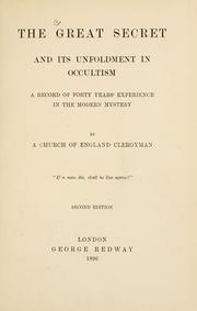 Cover of: The great secret and its unfoldment in occultism by Charles Maurice Davies