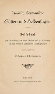Cover of: Nordisch-germanische G©·otter- und Heldensagen: Hilfsbuch zur Verbreitung der alten Mythen und zur Erkl©·arung der aus denselben geflossenen Neusch©·opfungen