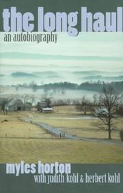 Cover of: The Long Haul by Myles Horton, Judith Kohl, Herbert Kohl