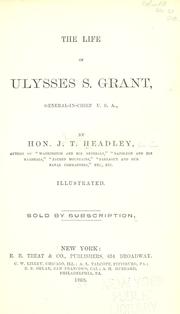 Cover of: The life of Ulysses S. Grant by Joel Tyler Headley, Joel Tyler Headley