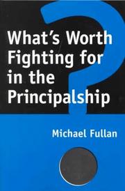 Cover of: What's worth fighting for in the principalship?