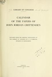 Calendar of the papers of John Jordan Crittenden by U.S.  Library of Congress.  Division of Manuscripts.