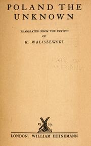 Cover of: Poland, the unknown by Kazimierz Waliszewski