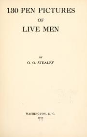Cover of: 130 pen pictures of live men. by Orlando Oscar Stealey