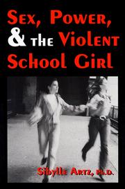 Cover of: Sex, power, & the violent school girl | Sibylle Artz