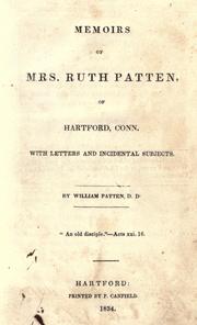 Cover of: Memoirs of Mrs. Ruth Patten: of Hartford, Conn., with letters and incidental subjects.