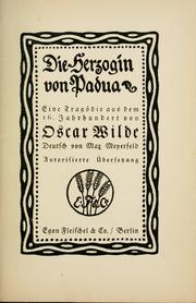 Cover of: Herzogin von Padua: eine Trag©·odie aus dem 16. Jahrhundert von Oscar Wilde