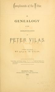 Cover of: Genealogy of the descendants of Peter Vilas by Vilas, C. H.