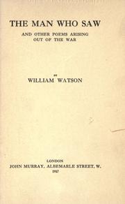 Cover of: The man who saw, and other poems arising out of the war.