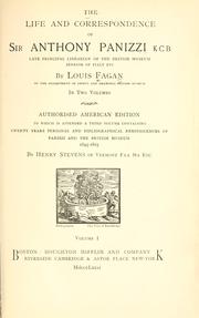 Cover of: The life and correspondence of Sir Anthony Panizzi, K. C. B., late principal librarian of the British museum, senator of Italy, etc. by Fagan, Louis