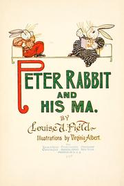Peter Rabbit and his ma by Louise A. Field