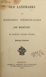 Cover of: Old landmarks and historic personages of Boston. by Samuel Adams Drake, Samuel Adams Drake