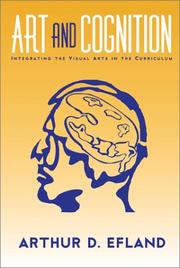 Cover of: Art and Cognition by Arthur D. Efland, Arthur D. Efland