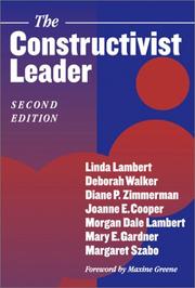 Cover of: The Constructivist Leader by Linda Lambert, Deborah Walker, Diane P. Zimmerman, Joanne E. Cooper, Morgan Dale Lambert, Mary E. Gardner, Margaret Szabo