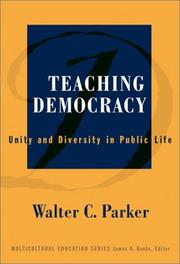 Cover of: Teaching Democracy: Unity and Diversity in Public Life (Multicultural Education, 14)