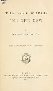 Cover of: Old world and the New: being a continuation of his 'Experiences'.