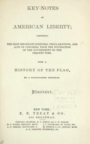 Cover of: Key-notes of American liberty by by a distinguished historian.