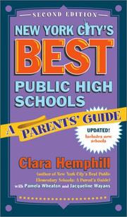 New York City's Best Public High Schools by Clara Hemphill, Judy Baum, Philissa Cramer, Catherine Man, Jacqueline Wayans