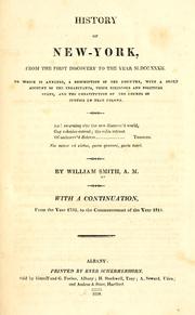 Cover of: History of New-York: from the first discovery to the year M.DCC.XXXII, to which is annexed, a description of the country, with a short account of the inhabitants, their religious and political state, and the constitution of the courts of justice in that colony
