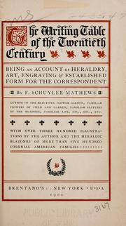Cover of: The writing table of the twentieth century by F. Schuyler Mathews