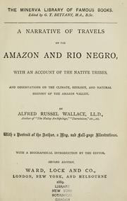 Cover of: A narrative of travels on the Amazon and Rio Negro by Alfred Russel Wallace
