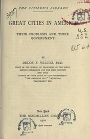 Cover of: Great cities in America by Delos F. Wilcox, Delos F. Wilcox