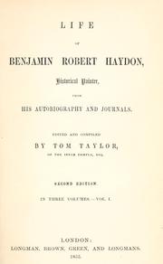 Cover of: Life of Benjamin Robert Haydon, historical painter, from his autobiography and journals. by Benjamin Robert Haydon