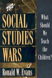 The Social Studies Wars by Ronald W. Evans