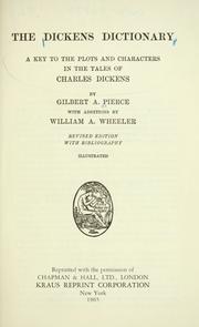 Cover of: The Dickens dictionary: a key to the plots and characters in the tales of Charles Dickens