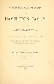Cover of: Geneological [!] record of the Hambleton family: descendants of James Hambleton of Bucks County, Pennsylvania, who died in 1751.  With mention of other Hambletons in England and America.