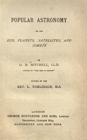 Cover of: Popular astronomy, or The sun, planets, satellites, and comets by O. M. Mitchel