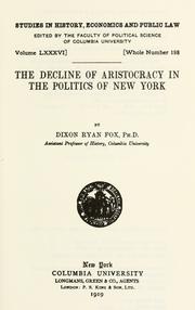 Cover of: The decline of aristocracy in the politics of New York. by Dixon Ryan Fox, Dixon Ryan Fox