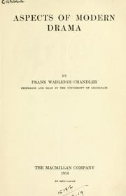 Cover of: Aspects of modern drama by Frank Wadleigh Chandler