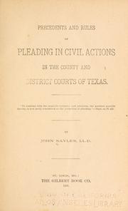 Precedents and rules of pleading in civil actions by Sayles, John