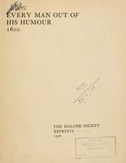 Every man out of his humour, 1600 by Ben Jonson