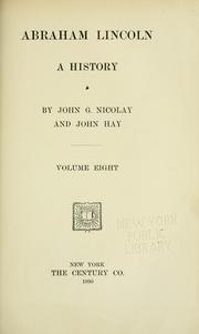 Cover of: Abraham Lincoln by John G. Nicolay