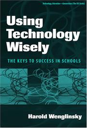 Using Technology Wisely by Harold Wenglinsky